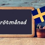 Swedish word of the day: rötmånad